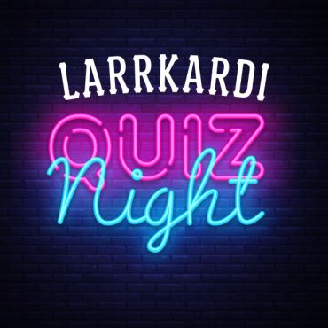 Larrkardi Quiz Night